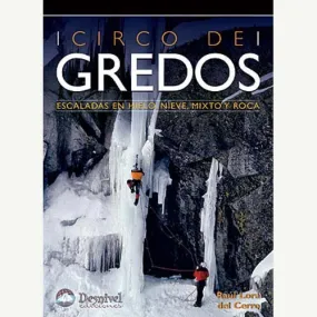 Circo de Gredos: Climbing Routes in Snow, Mixed Terrain, and Rock.